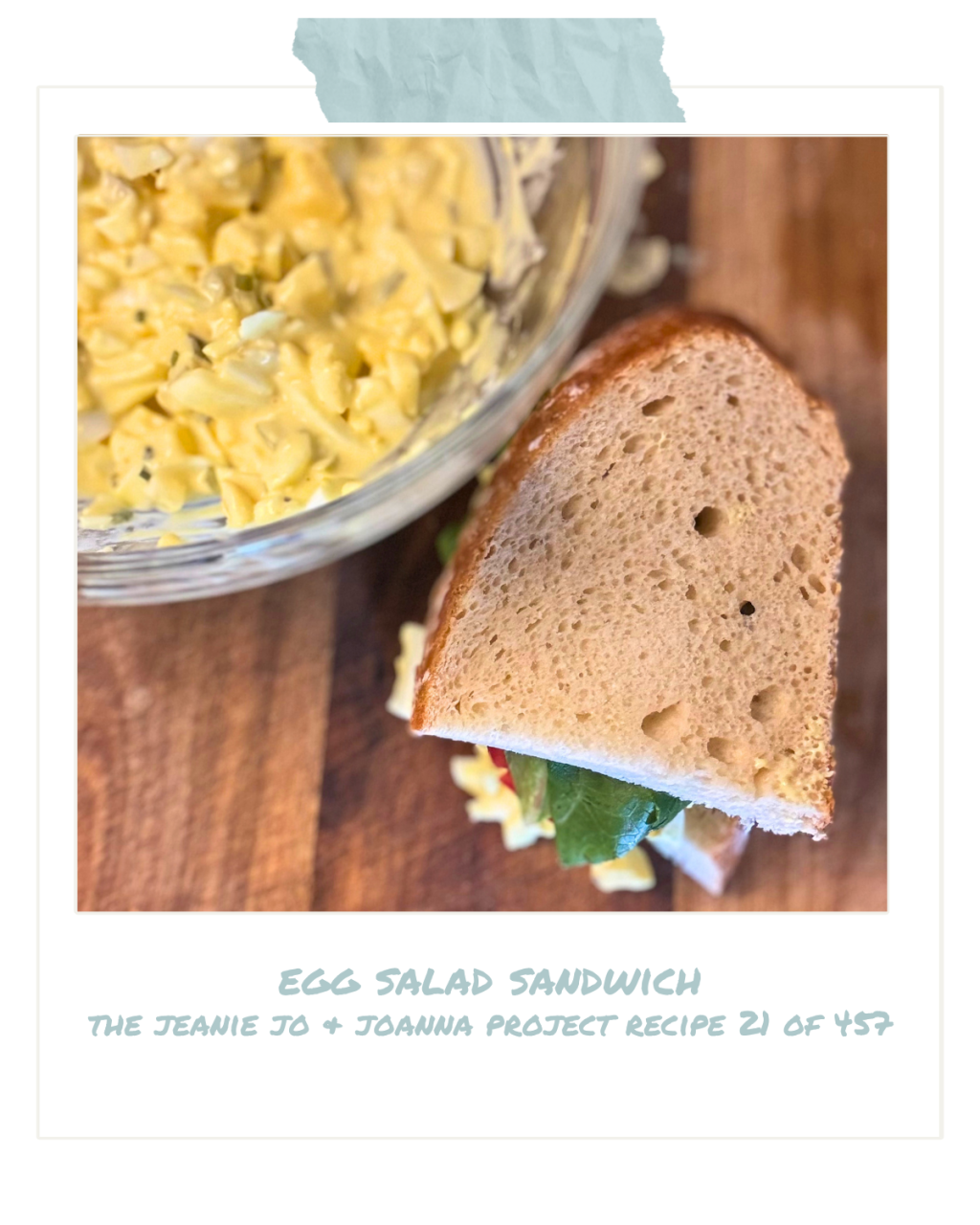 The Jeanie Jo & Joanna Project Recipe 21 of 457: Egg Salad&nbsp;Sandwich