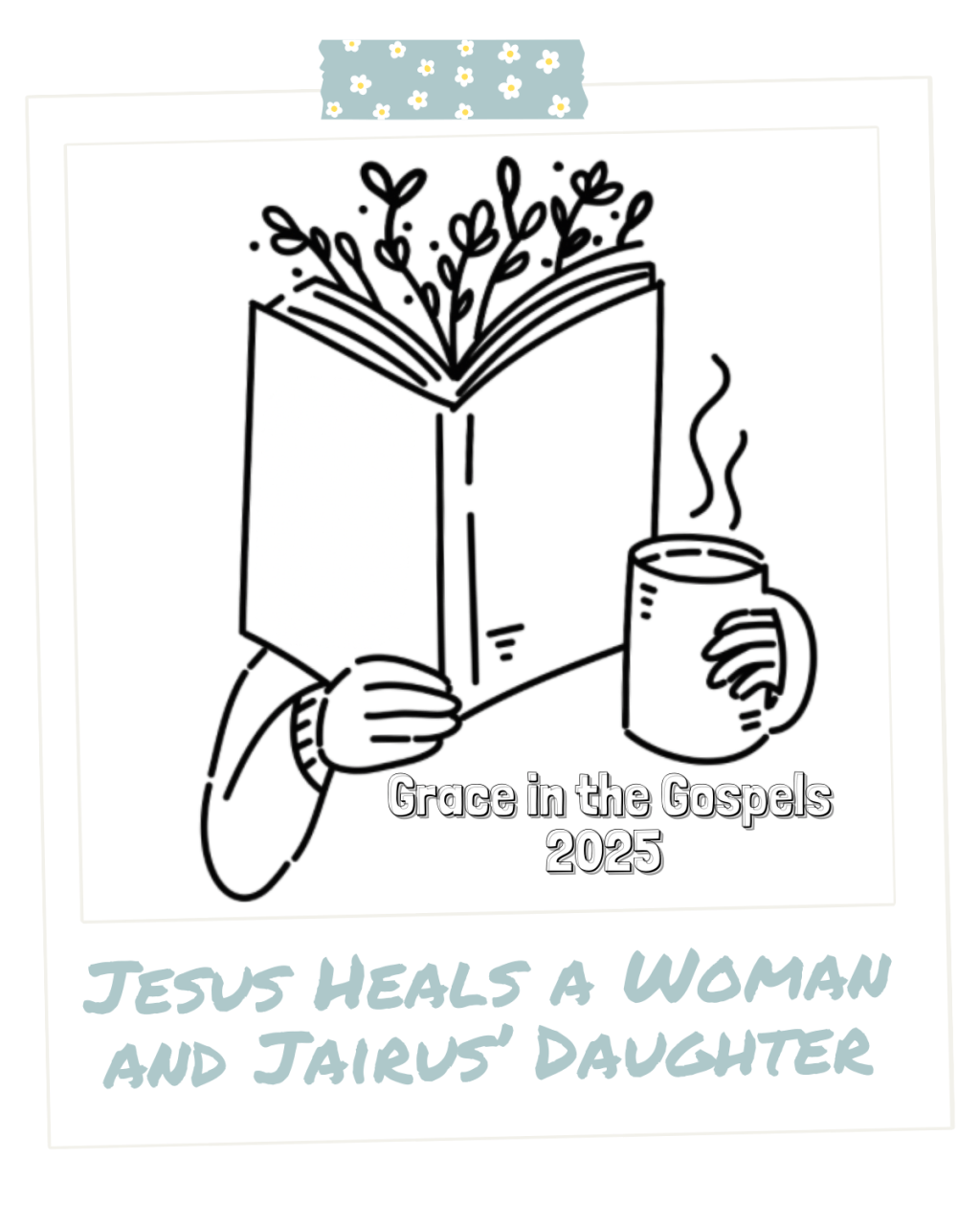 Jesus Heals a Woman and Jarius’&nbsp;Daughter
