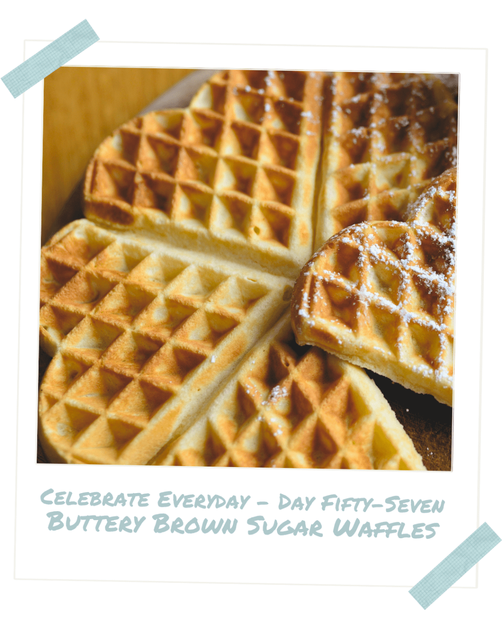 Celebrate Every Day — Day&nbsp;Fifty-Seven